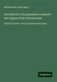 Introduction à la grammaire comparée des langues Indo-Européennes