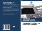 Digitale Zahnmedizin und künstliche Intelligenz