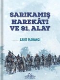 Sarikamis Harekati ve 91. Alay Sarikamis Harekati ve 91. Alay