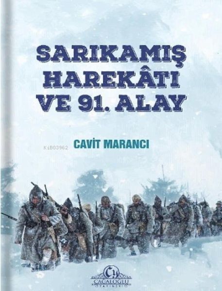 Sarikamis Harekati ve 91. Alay