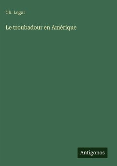 Cover Le troubadour en Amérique