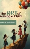 The Art of Raising a Child