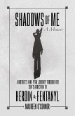 Shadows Of Me Shadows Of Me