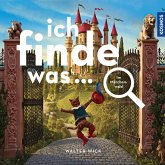 Ich finde was, Im Märchenwald Ich finde was, Im Märchenwald