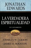 La Verdadera Espiritualidad La Verdadera Espiritualidad