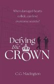 Defying the Crown Defying the Crown