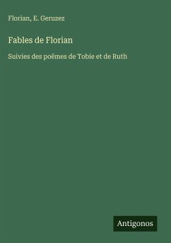 Fables de Florian - Florian; Geruzez, E. Fables de Florian - Florian; Geruzez, E.