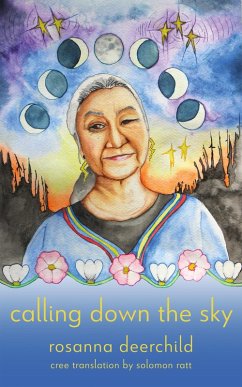 Calling Down the Sky - Deerchild, Rosanna