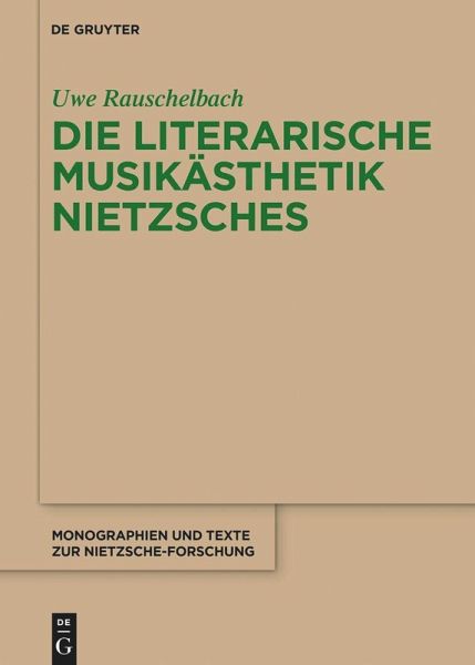 Die literarische Musikästhetik Nietzsches Die literarische Musikästhetik Nietzsches