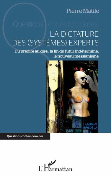 La dictature des (systèmes) experts La dictature des (systèmes) experts