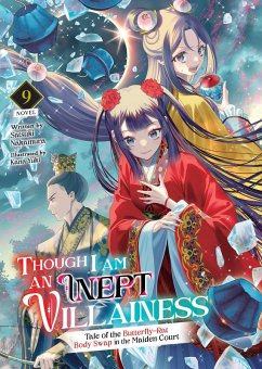 Cover Though I Am an Inept Villainess: Tale of the Butterfly-Rat Body Swap in the Maiden Court (Light Novel) Vol. 9