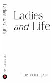 Ladies and Life Ladies and Life