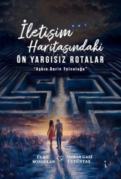 Iletisim Haritasindaki Ön Yargisiz Rotalar Cover Iletisim Haritasindaki Ön Yargisiz Rotalar