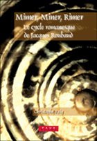 Cover Mimer, Miner, Rimer: Le Cycle Romanesque de Jacques Roubaud
