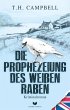 Die Prophezeiung des weißen Raben - Bild 1