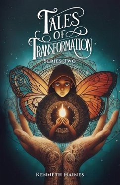 Tales of Transformation Series Two - Haines, Kenneth