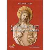 CORAZON DE CRISTO EN LA VIDA DE LA IGLESIA, EL CORAZON DE CRISTO EN LA VIDA DE LA IGLESIA, EL