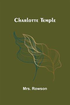 Charlotte Temple - Rowson Charlotte Temple - Rowson
