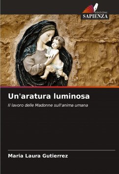 Un'aratura luminosa - Gutiérrez, María Laura