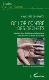 De l'or contre des déchets De l'or contre des déchets