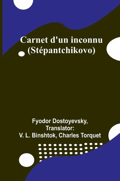 Carnet d'un inconnu (Stépantchikovo) Carnet d'un inconnu (Stépantchikovo)
