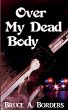 Over My Dead Body - Bild 1
