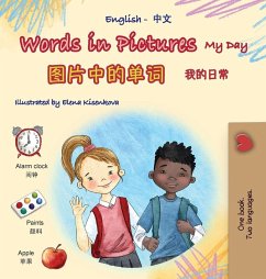 Words in Pictures - My Day (English Chinese Simplified Bilingual Children's Book) Words in Pictures - My Day (English Chinese Simplified Bilingual Children's Book)