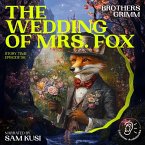 The Wedding of Mrs. Fox (Story Time, Episode 56) (MP3-Download)
