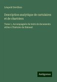 Description analytique de cartulaires et de chartriers Description analytique de cartulaires et de chartriers