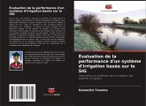 Évaluation de la performance d'un système d'irrigation basée sur le SIG Évaluation de la performance d'un système d'irrigation basée sur le SIG