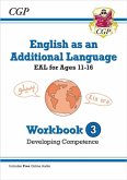 English as an Additional Language (EAL) for Ages 11-16 - Workbook 3 (Developing Competence) English as an Additional Language (EAL) for Ages 11-16 - Workbook 3 (Developing Competence)