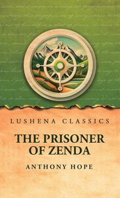 The Prisoner of Zenda - Anthony Hope