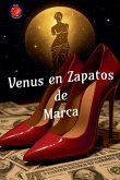 Venus en Zapatos de Marca Venus en Zapatos de Marca