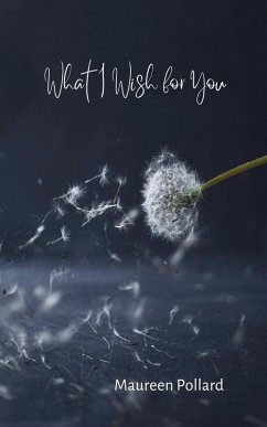What I Wish for You - Pollard, Maureen