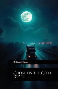 Ghost on the Open Road - Haines, Kenneth