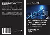 ÉTICA DESDE EL DISEÑO: DAR FORMA A UN AI RESPONSABLE EN EL MUNDO EMPRESARIAL ÉTICA DESDE EL DISEÑO: DAR FORMA A UN AI RESPONSABLE EN EL MUNDO EMPRESARIAL