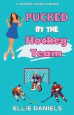 Pucked By The Hockey Team Pucked By The Hockey Team