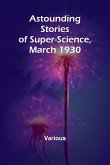 Astounding Stories of Super-Science, March 1930 Astounding Stories of Super-Science, March 1930