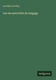 Les excentricités du langage Les excentricités du langage