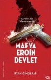 Mafya Eroin Devlet - Türkiyenin Alacakaranligi Mafya Eroin Devlet - Türkiyenin Alacakaranligi