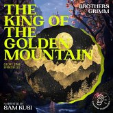 The King of the Golden Mountain (Story Time, Episode 53) (MP3-Download)