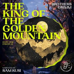 Cover The King of the Golden Mountain (Story Time, Episode 53) (MP3-Download)