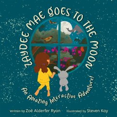 Zaydee Mae Goes To The Moon - Ryan, Zoë Alderfer