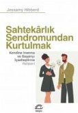 Sahtekarlik Sendromundan Kurtulmak Sahtekarlik Sendromundan Kurtulmak