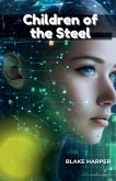Children of the Steel Children of the Steel