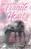 Fragile Heart Fragile Heart