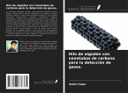 Hilo de algodón con nanotubos de carbono para la detección de gases. Hilo de algodón con nanotubos de carbono para la detección de gases.