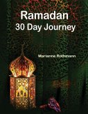 Ramadan 30 Day Journey Ramadan 30 Day Journey