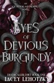 Eyes of Devious Burgundy Eyes of Devious Burgundy