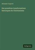 Des premières transformations historiques du Christianisme